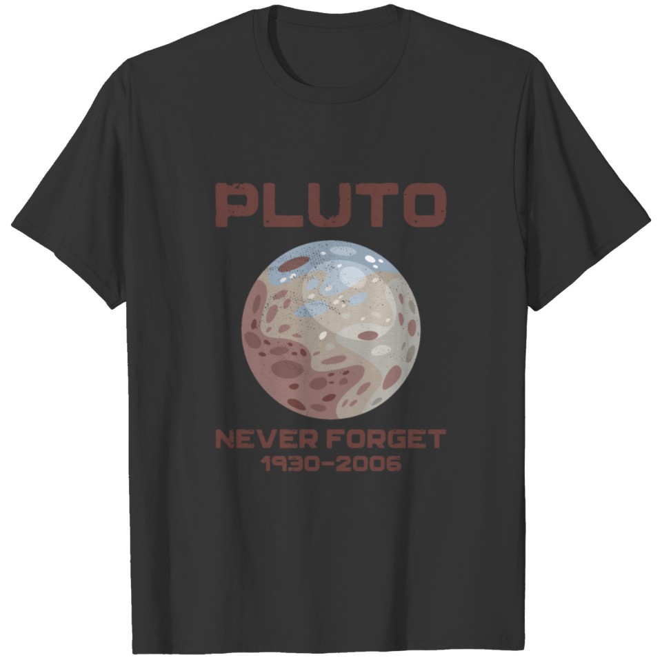 Never Forget Pluto T-shirt