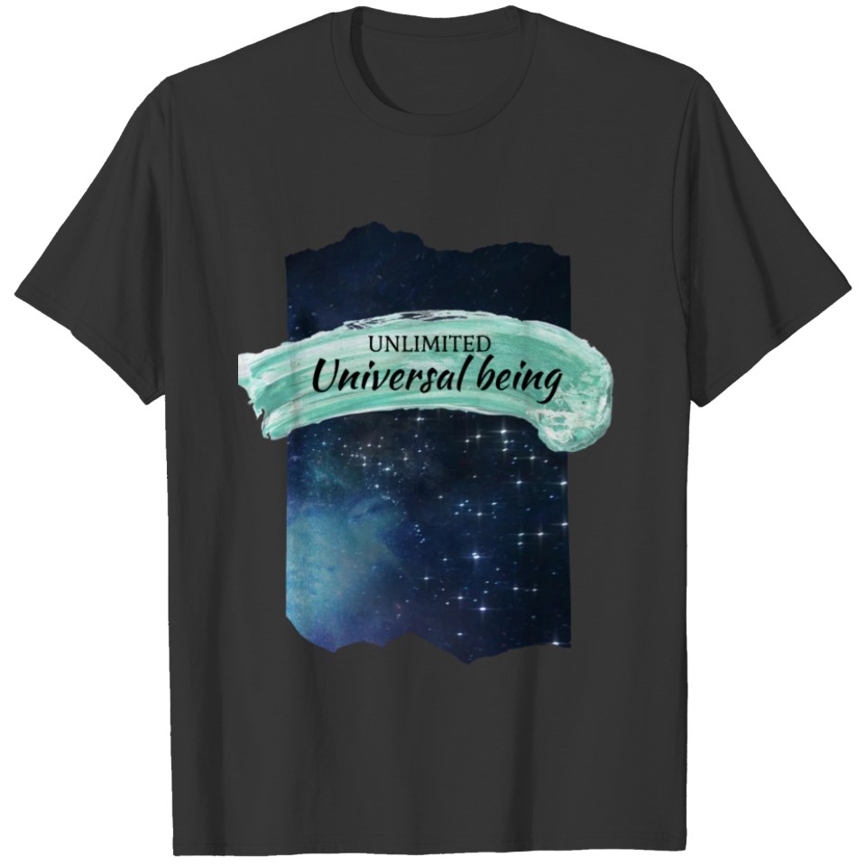 Unlimited Universal being T-shirt