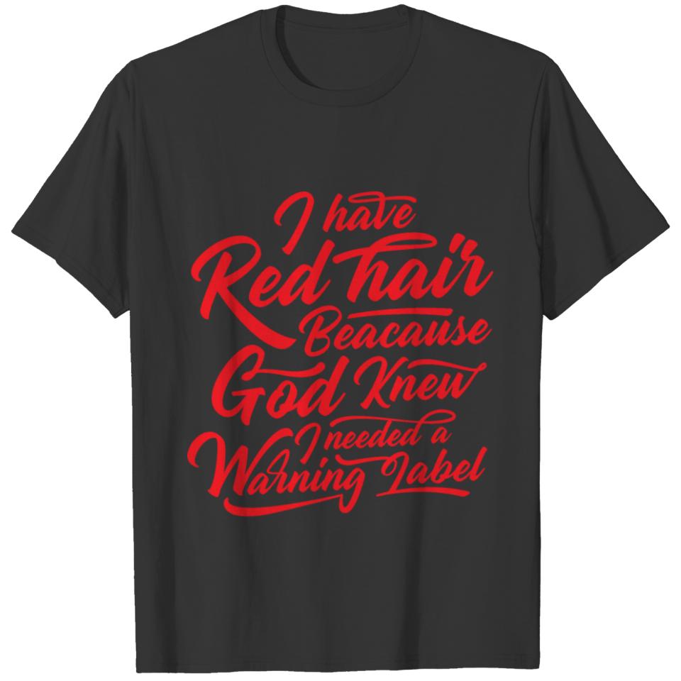 Warning sign for red hair T-shirt