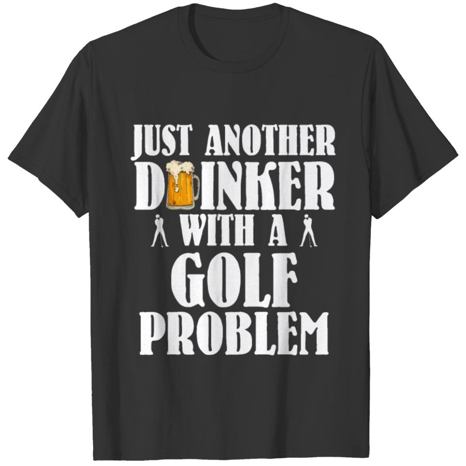 Golf Just another Drinker Golf Player Golfing Gift T-shirt