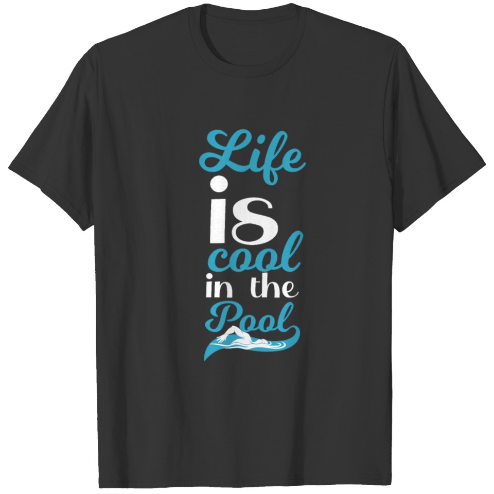 Life Is Cool In The Pool Water Sports Party T-shirt