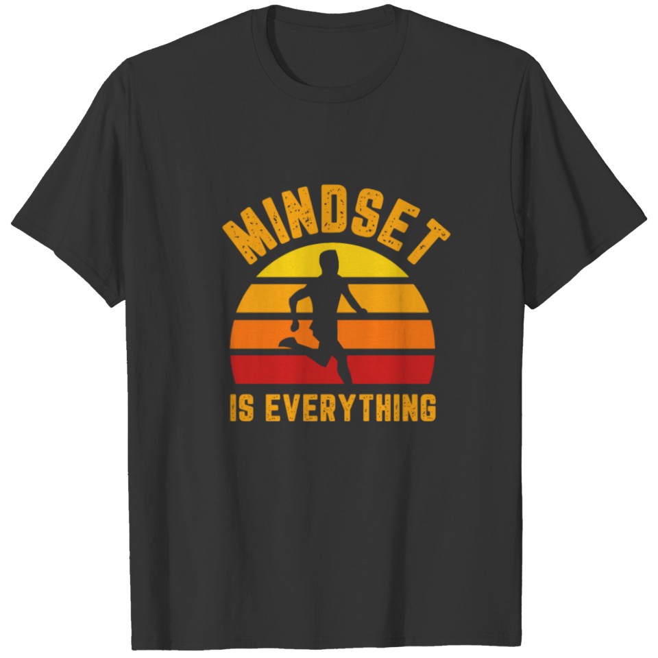 Mindset is everything Running T-shirt