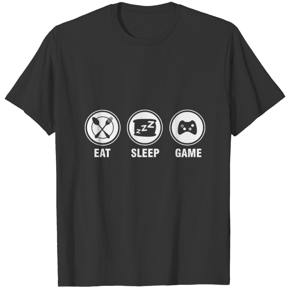 Eat| Sleep| Game| Videogames| Play| Routine T-shirt