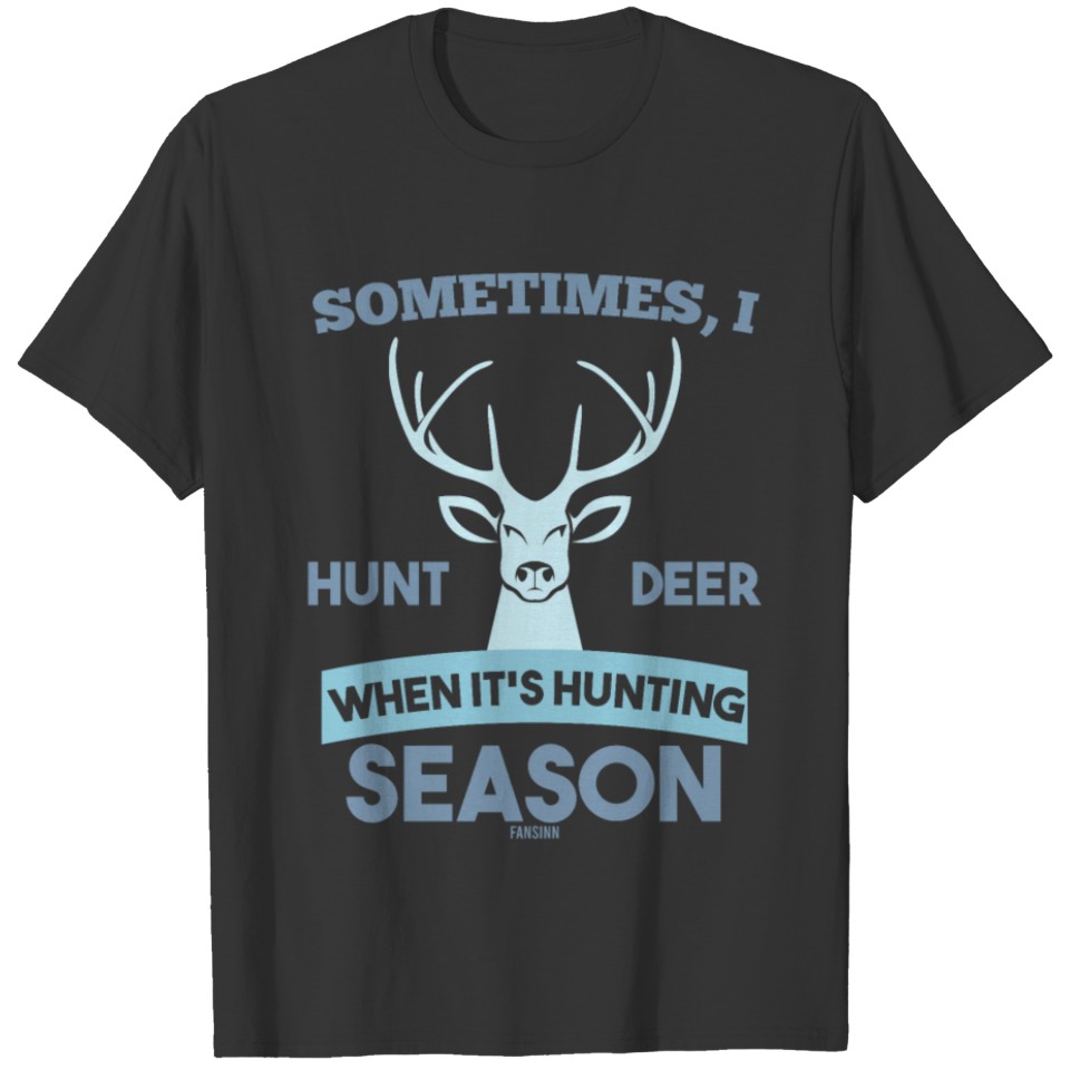 Hunter Hunting Hunting Wild Gift T-shirt