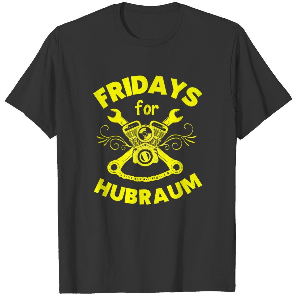 Fridays for Hubraum Slogan Funny Climate anti T-shirt