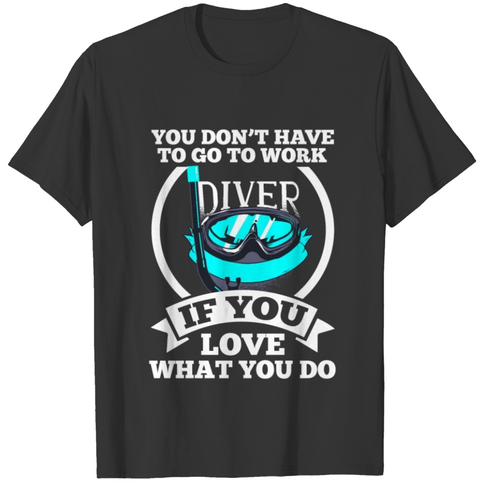 Scuba Diving Snorkeling Diver Ocean Under Water T-shirt