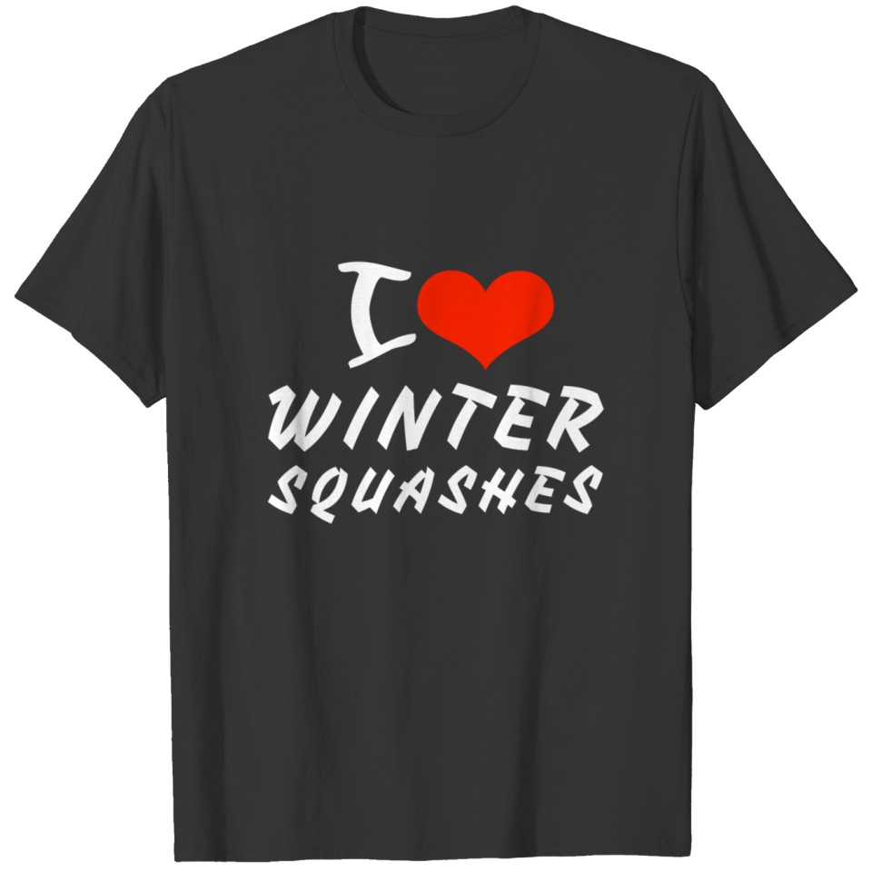 I Love Winter Squashes B.V T-shirt