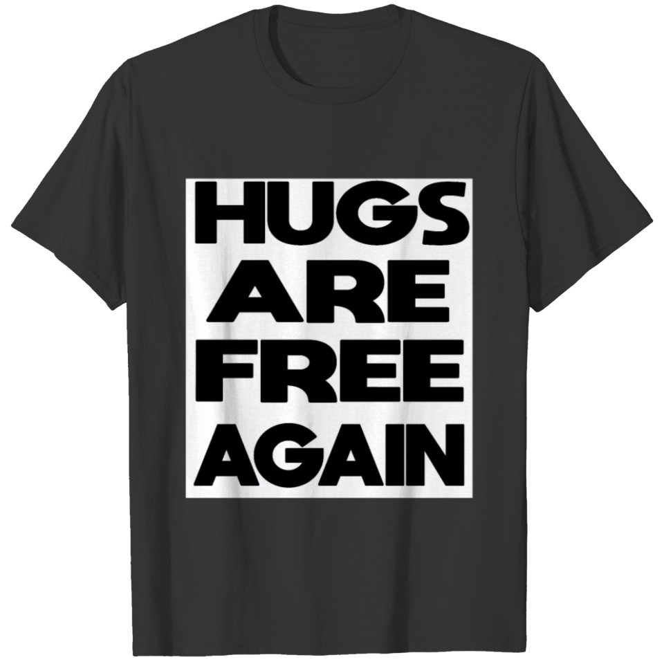 Free Hugs Social Life Hugging Friends Familiy T-shirt