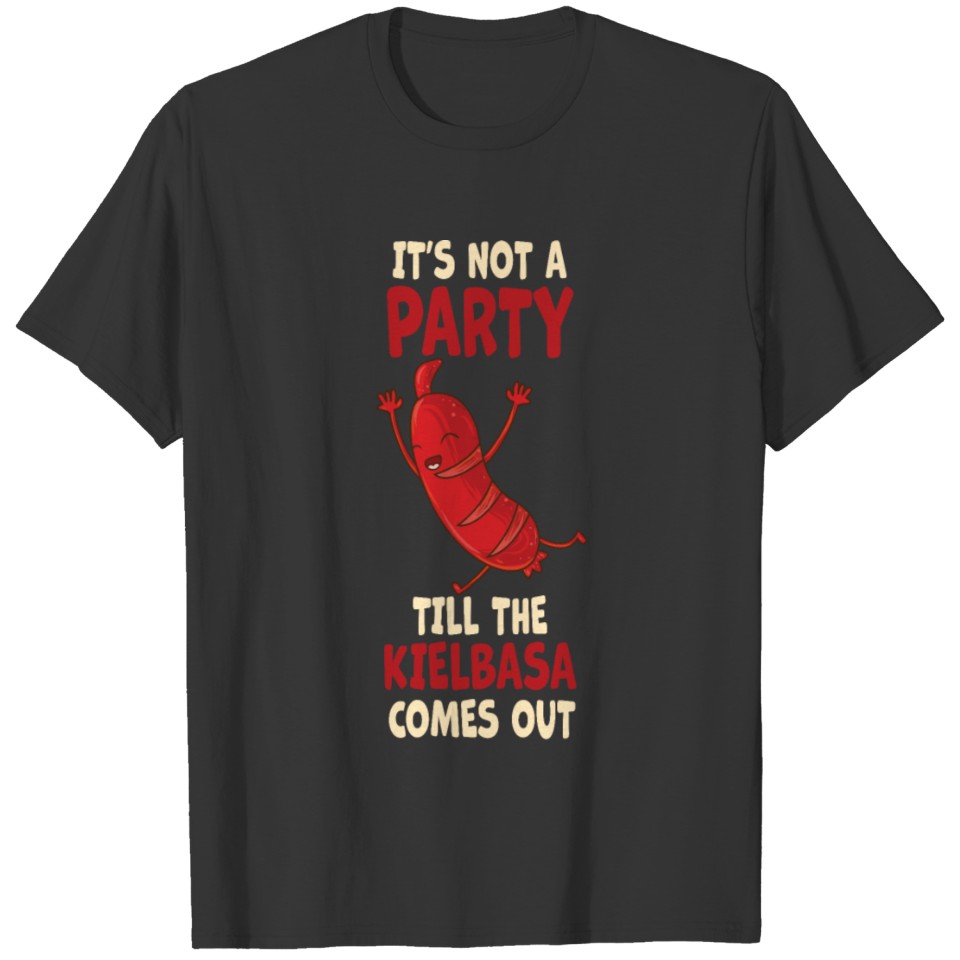 Humorous Kielbasa Saying - Funny Polish Food T-shirt