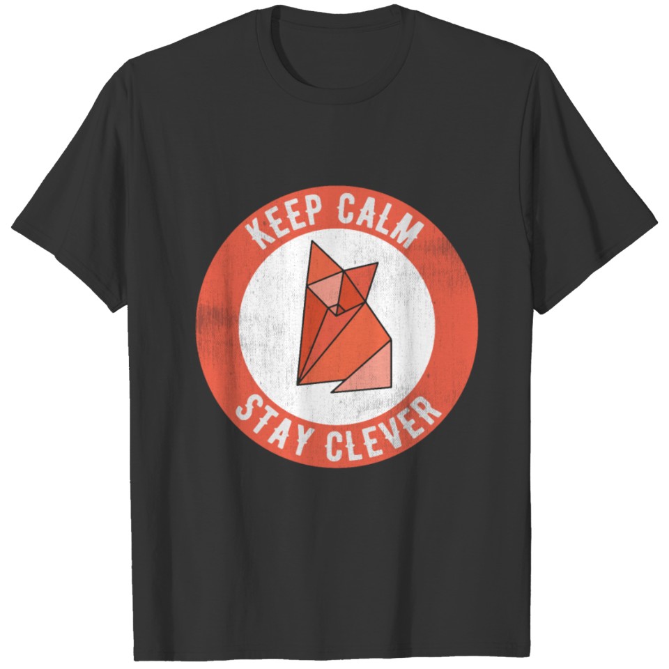 Keep Calm Stay Clever Red Polygon Fox Outfit Gift T-shirt