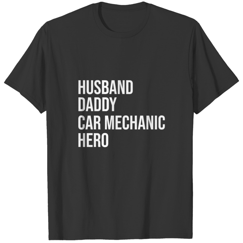 Husband Dad Car Mechanic Gift Workshop Garage Car T Shirts