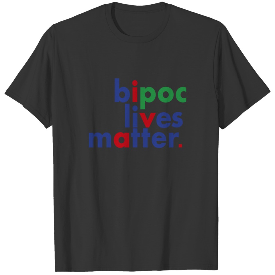 BIPOC LIVES MATTER T-shirt
