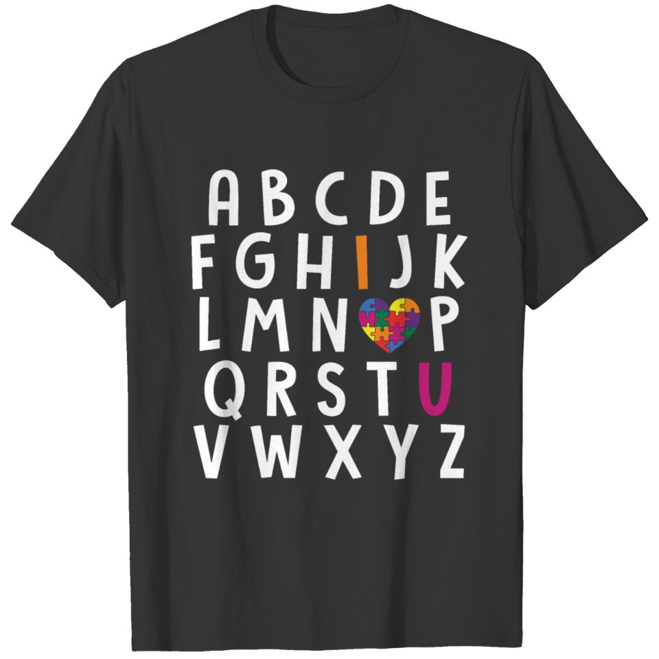 AUTISM Alphabetics I love You T-shirt