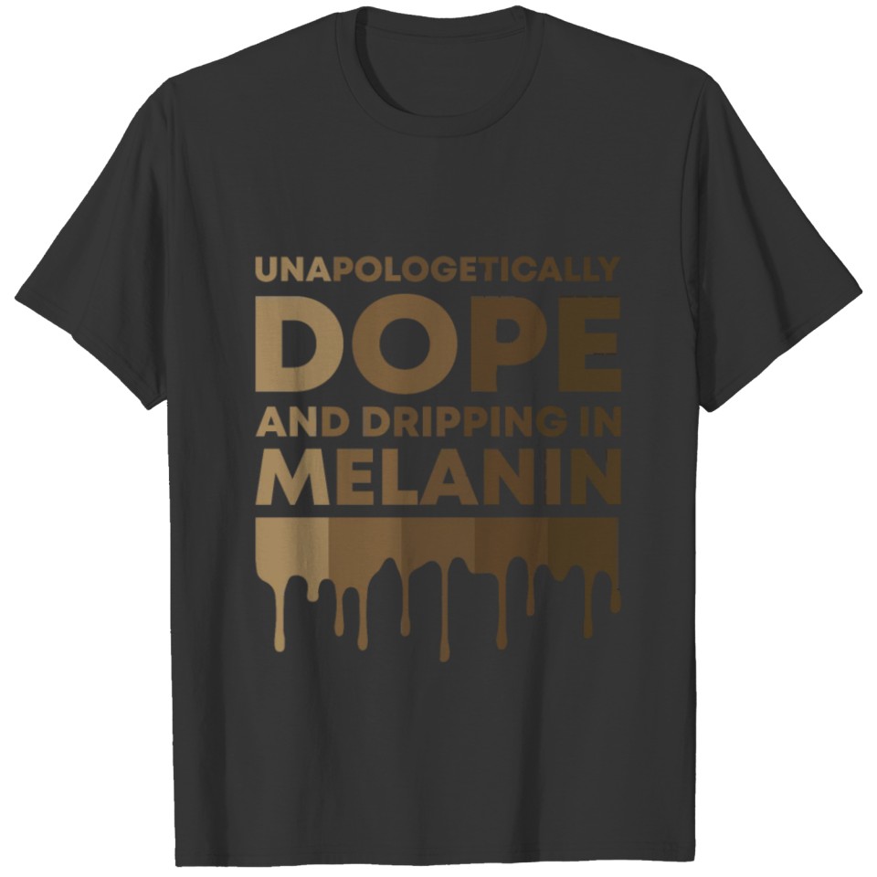 Unapologetically Melanin Women Black Pride Gifts T-shirt