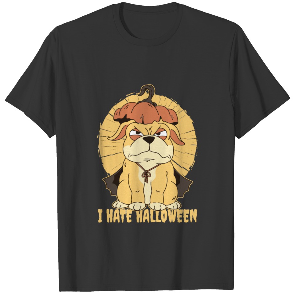 I hate Halloween funny Dog in Pumpkin gift T Shirts