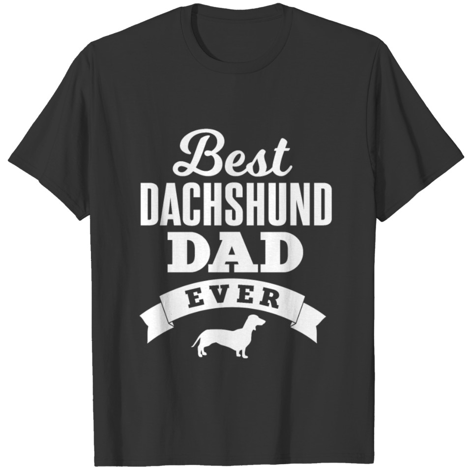 Best Dachshund Dad Ever Dachshund Master T-shirt