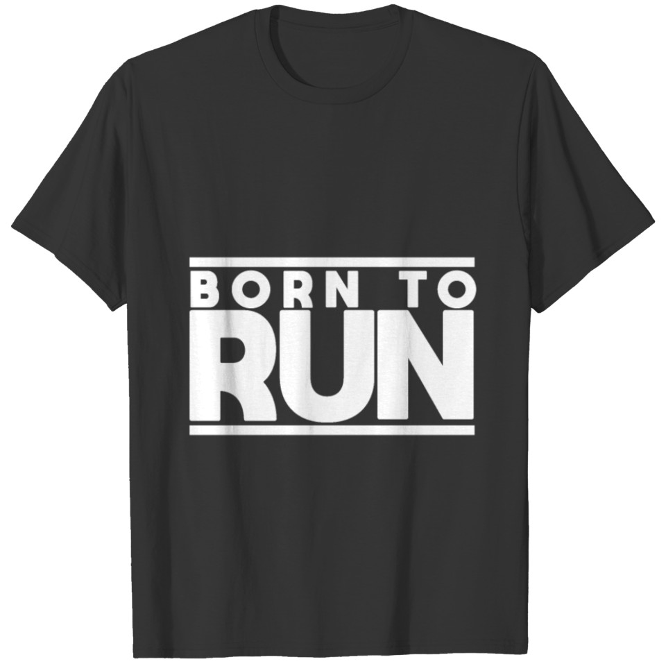 Born to Run T-shirt