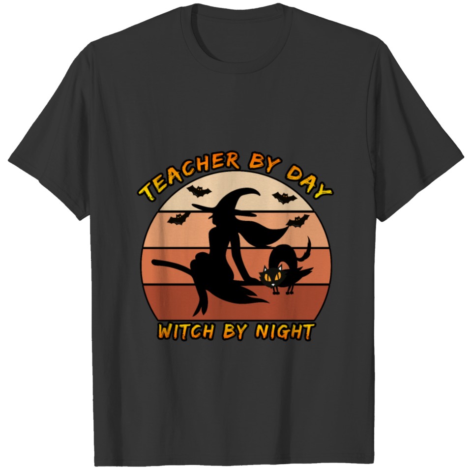 Teacher By Day Witch By Night Funny Halloween T Shirts