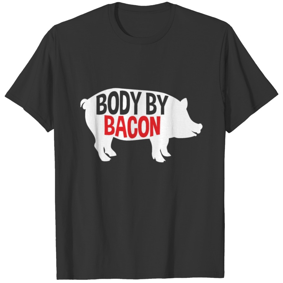 Body By Bacon Low Carb High Fat Ketogenic Diet Fat T-shirt