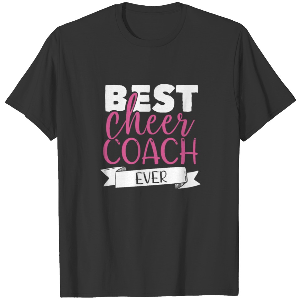 Best Cheer Coach Ever Cheerleading Squad Coach T-shirt