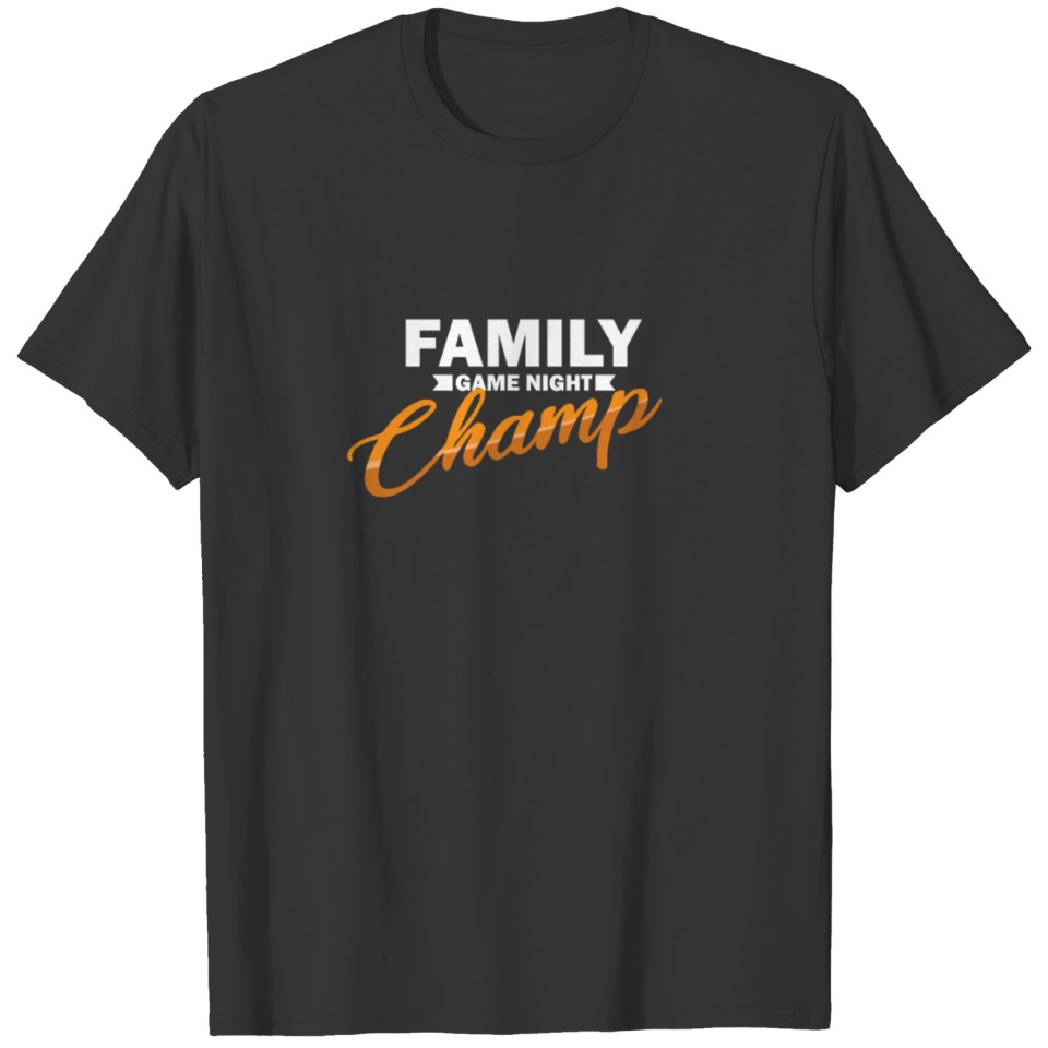 Board Game Addict Family Game Night Champ Gift T Shirts