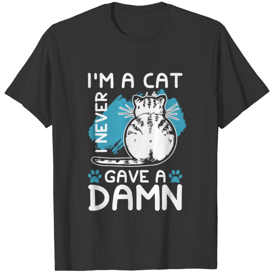 Cat Saying Humor Funny Cat T-shirt