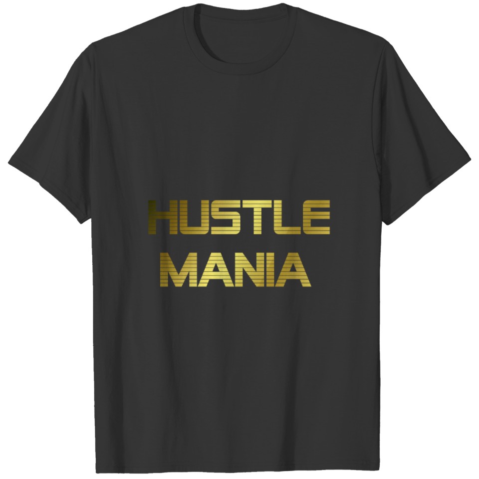 Hustle Mania T-shirt