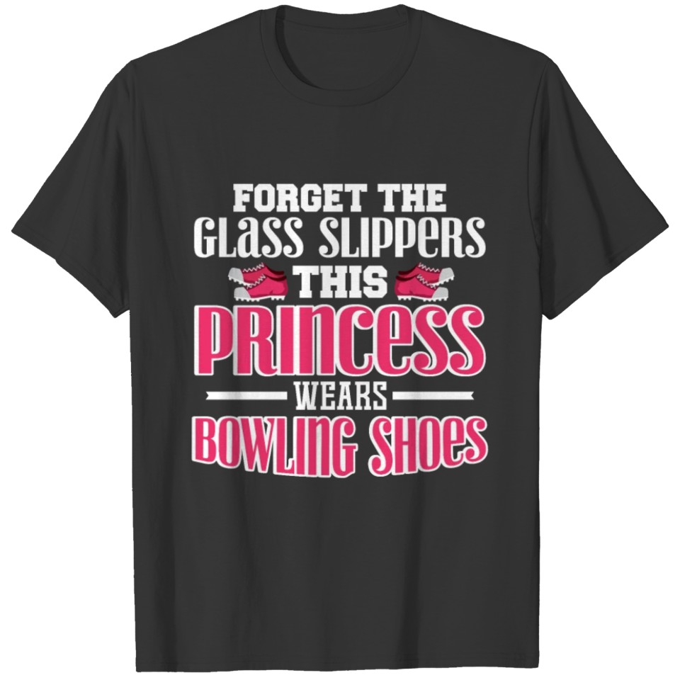 This Princess Wears Bowling Shoes T-shirt