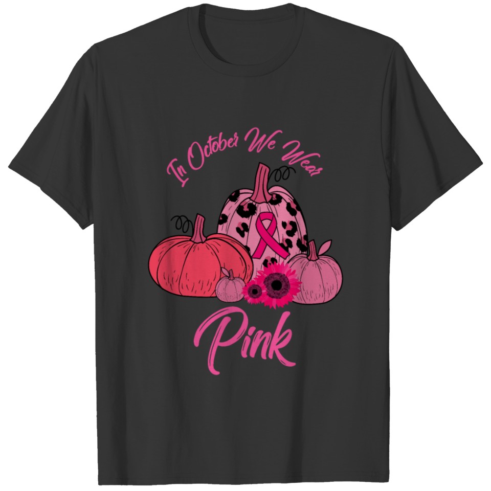 October We Wear Pink Pumpkin Breast Cancer Hallowe T-shirt