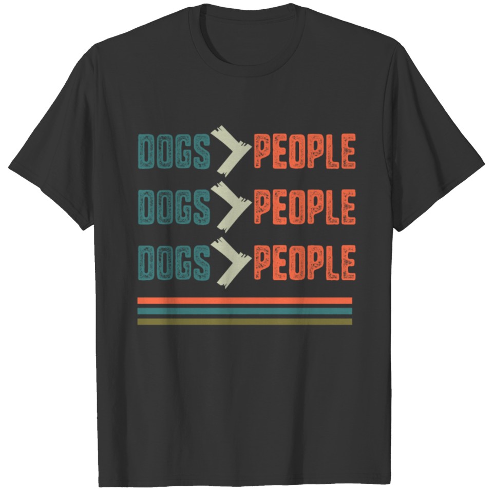 Dogs Greater Than People T Shirts Cute Vintage Dog