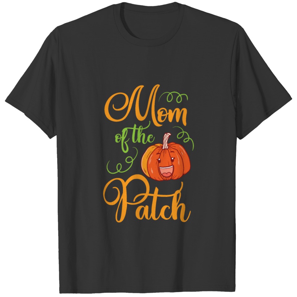 Halloween Mom Of The Patch Funny Mother Gift Part T-shirt