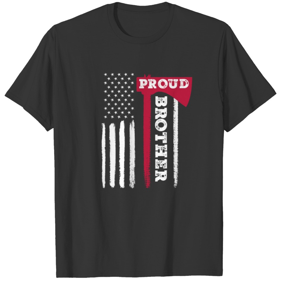Proud Firefighter Brother Thin Red Line Hero Fire T-shirt