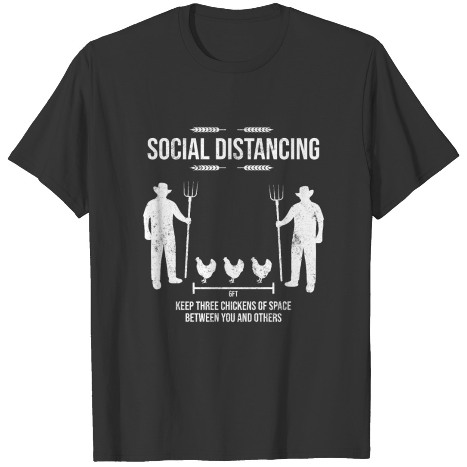 Social Distancing Three Chickens Of Space Farmer L T-shirt