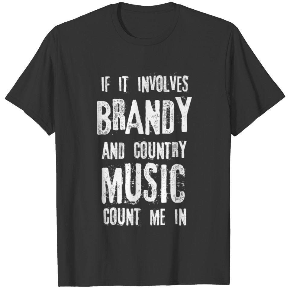 Brandy And Country Music Count Me In T-shirt