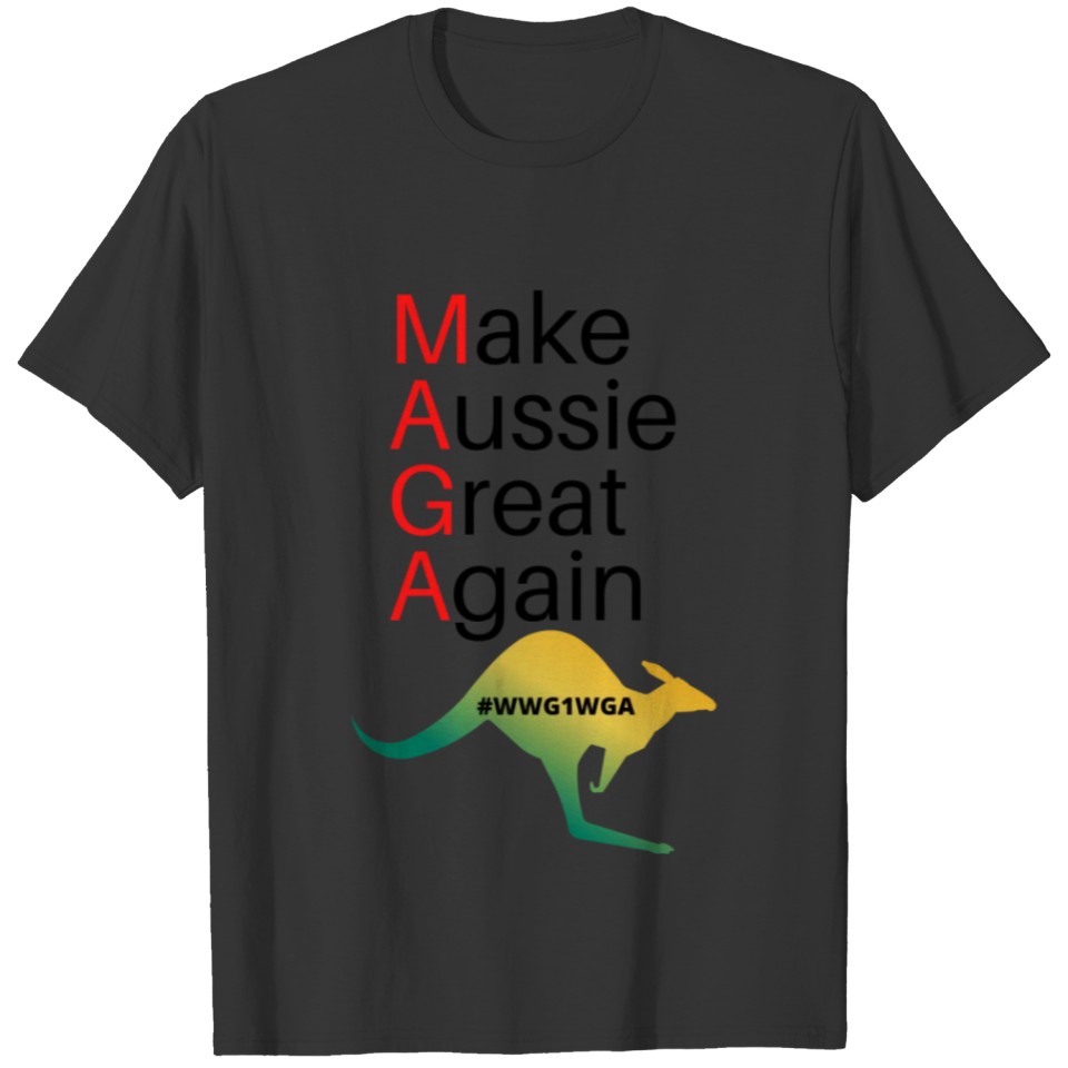 Make Aussie Great Again T-shirt