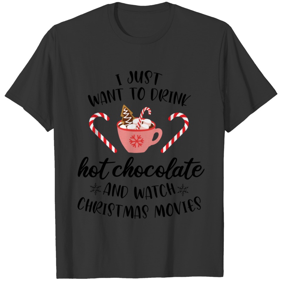 christmas t shirt I just want to drink T-shirt