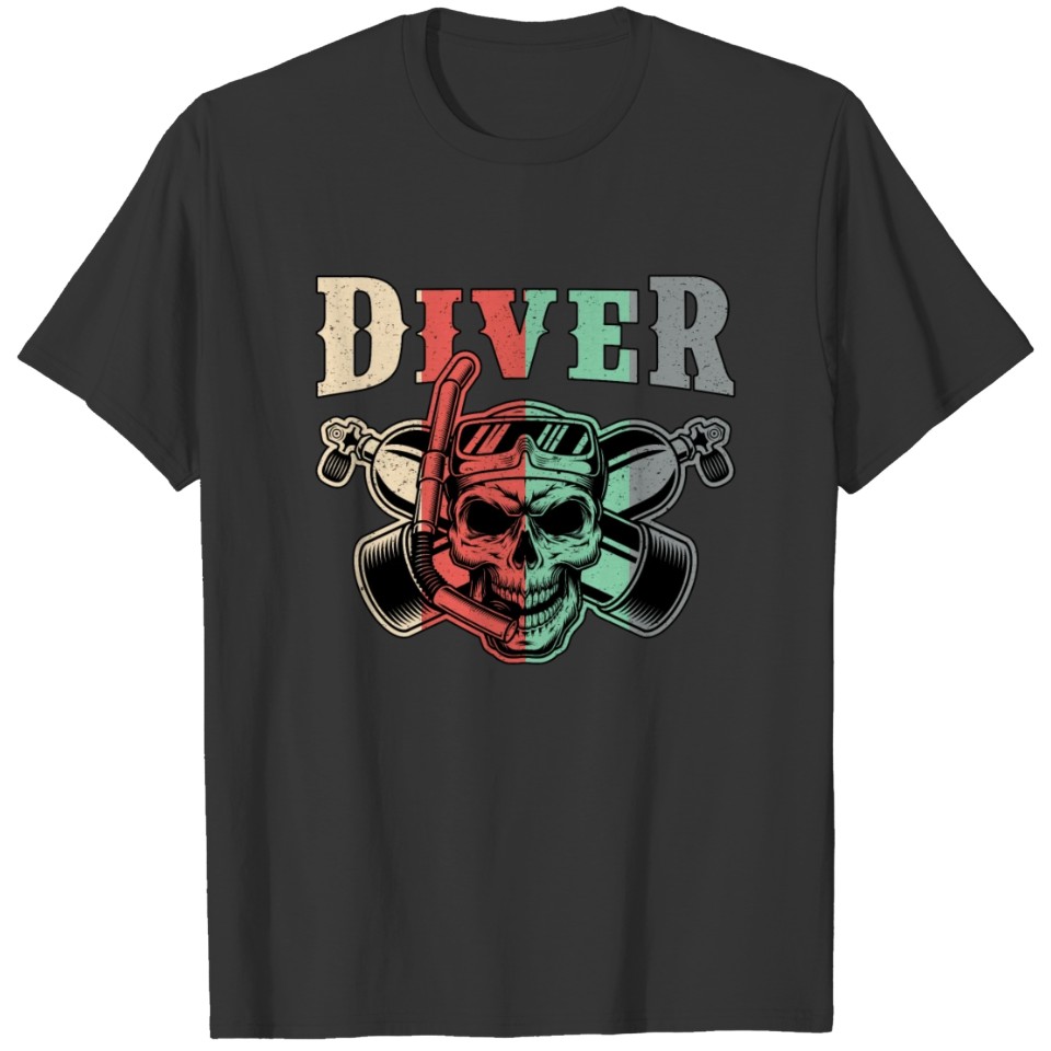 Diver Dive Diving Scuba Diving Sea Funny Gift Idea T-shirt