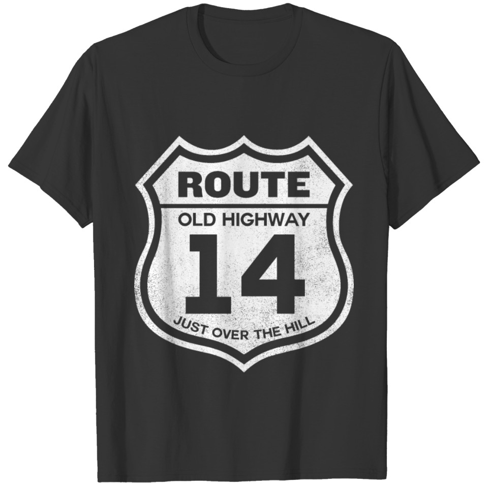 Old Highway Sign 14th Birthday Gift 14 Year Old T-shirt