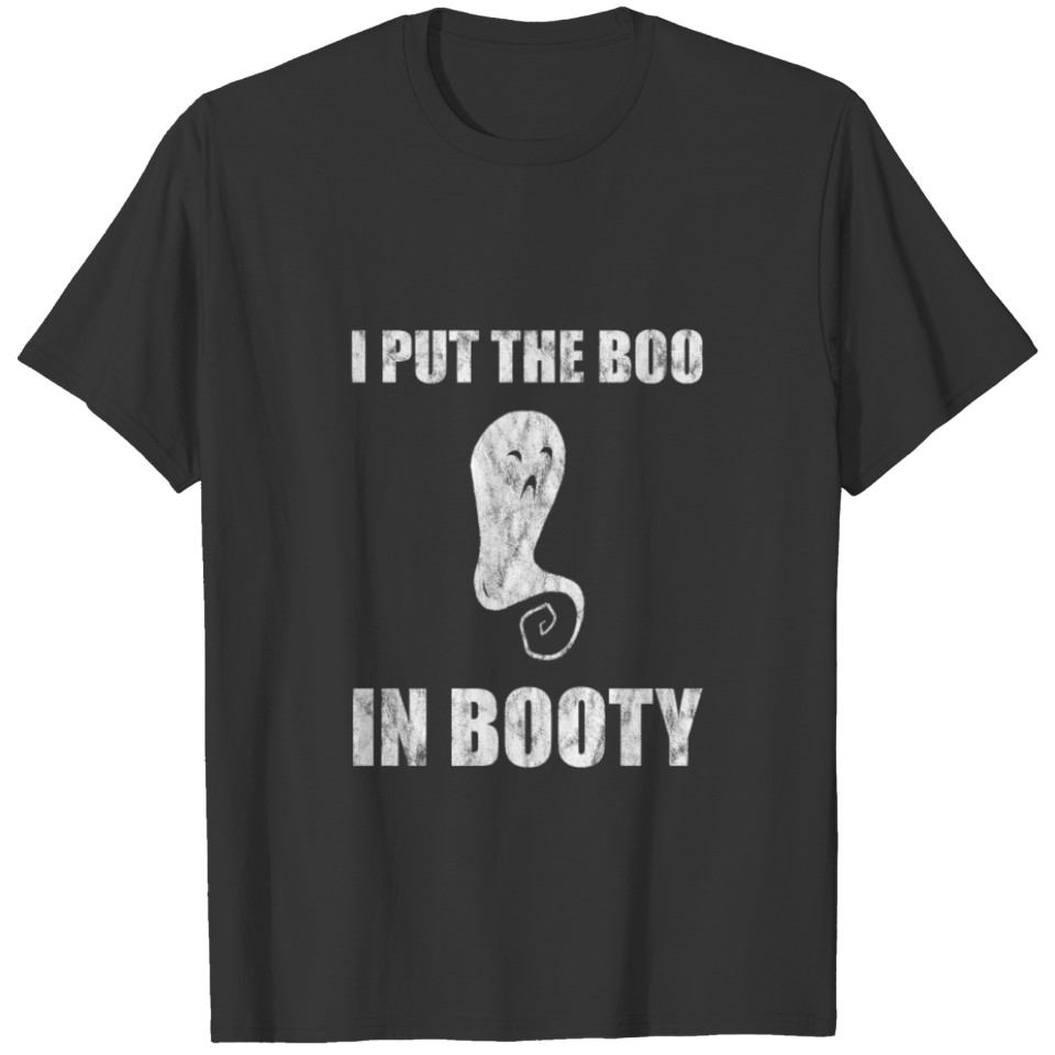 I Put The Boo In Booty 2 T-shirt