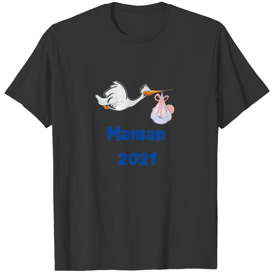 Maman en 2021avec cigogne T-shirt