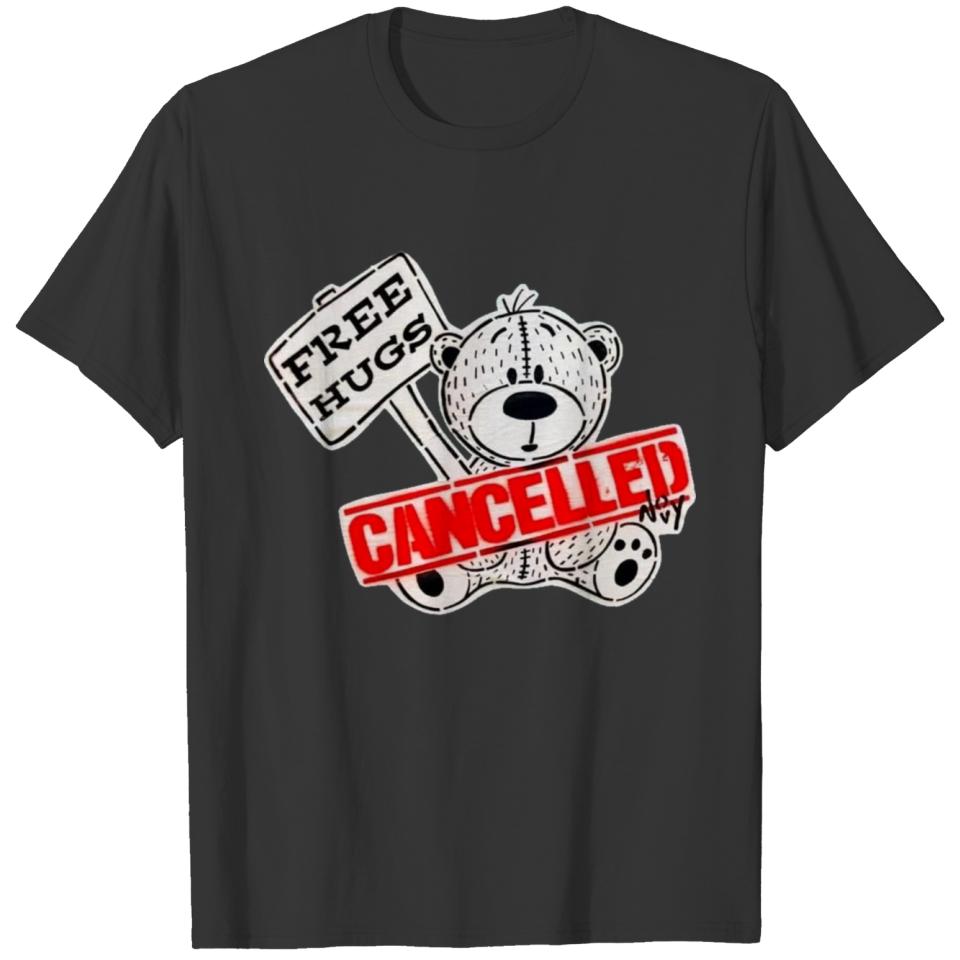 Free Hugs Cancelled T-shirt
