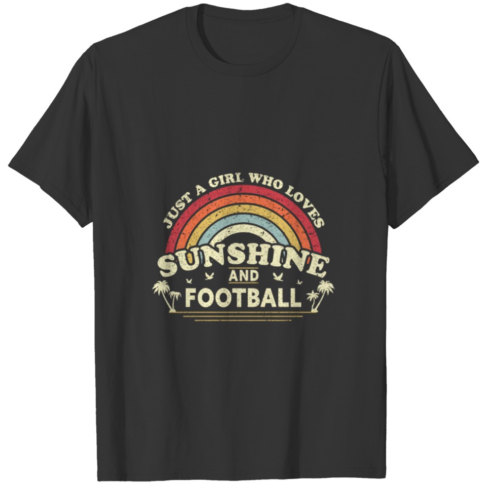 Football Shirt Just A Girl Who Loves Sunshine And T-shirt