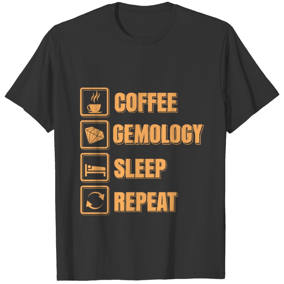 Coffee Gemology Sleep Repeat Genologist T-shirt