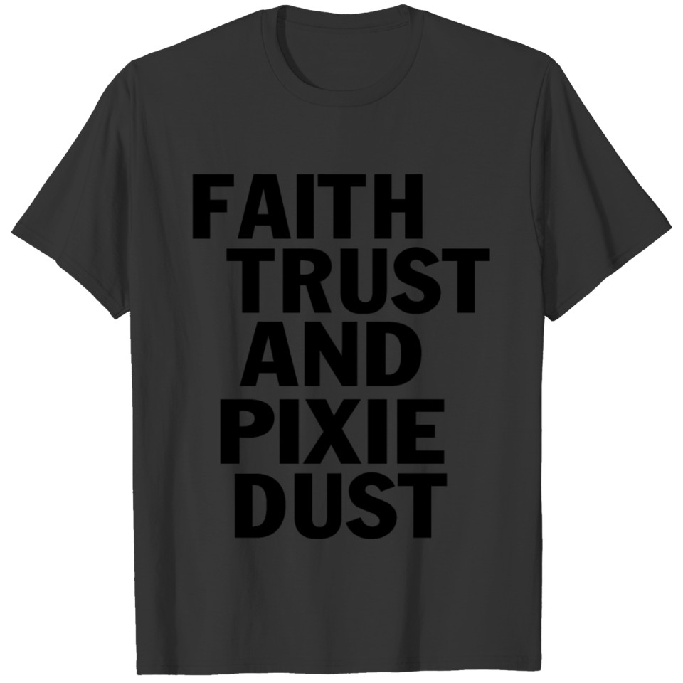 Womens Faith Trust and Pixie Dust Tinkerbell Dolma T Shirts