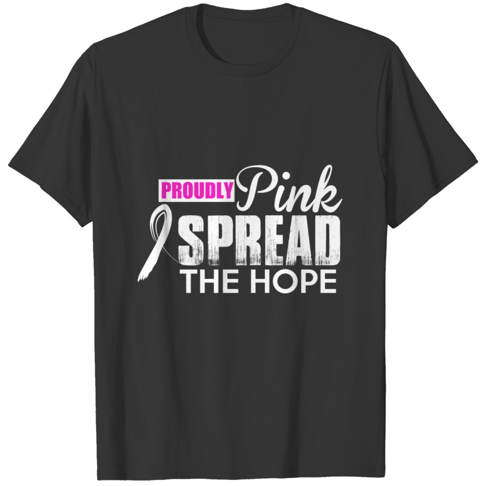PROUDLY PINK SPREAD THE HOPE T-shirt