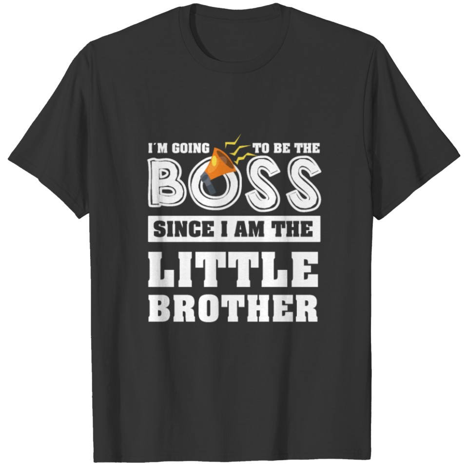 Little Brother - Im going to be the boss T-shirt