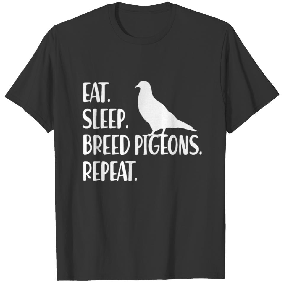 Eat sleep breed pigeons T-shirt