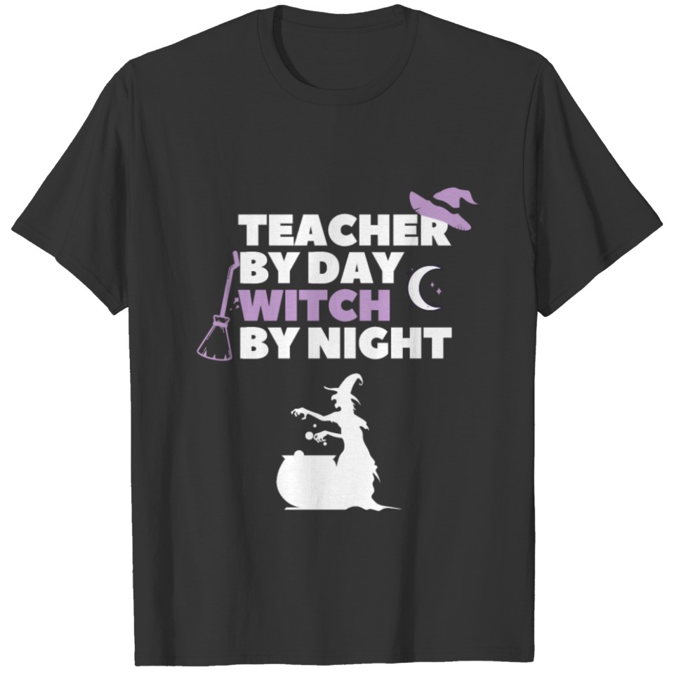 teacher by day witch by night T Shirts