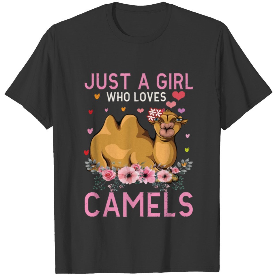 Just a Girl Who loves Camels T-shirt