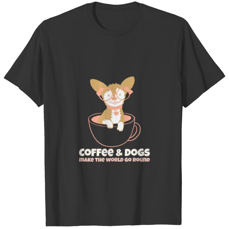 coffee and dog make the world round T-shirt